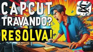 8 PASSOS para DEIXAR o CapCut PC mais LEVE! ⚙️ (MENOS LAG)