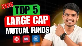 Top 5 Large Cap Mutual Funds 2026 &ndash; Best Large Cap Funds for Long Term