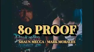 Shaun Mecca &ldquo;80 Proof&rdquo; (Lyric Video) Feat. Mark Morales