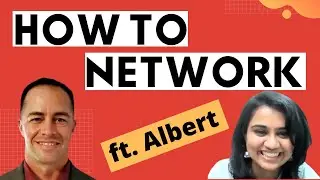 How to Network: Networking Tips for Professionals | Albert Bellamy | Ep 23