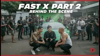 behind the scene of fast and furious X part 2