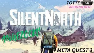 Silent North VR   |  Alpha Gameplay