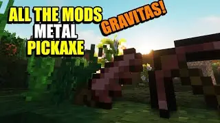 Ep3 Metal Pickaxe - Minecraft All The Mods Gravitas Modpack