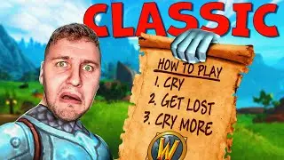 Playing WoW CLASSIC for the FIRST time EVER. (Part1)