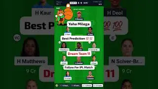 MUM-W vs GJ-W Dream Team Prediction | Mumbai Women vs Gujarat Women IPL Match Prediction | WPL 2025