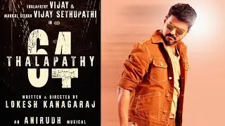 Official:Thalapathy 64 First Look | Thalapathy Vijay | Vijay Sethupathi | Anirudh | Lokesh Kanagaraj
