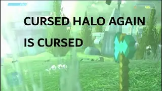 Cursed Halo Again Edit EP1 first Playtrough