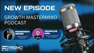 Entrevista a Nicholas Iakl (Ep. 6) - Growth Mastermind Podcast