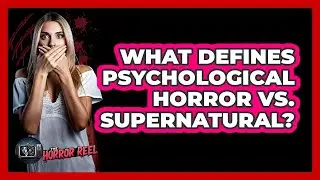 What Defines Psychological Horror Vs. Supernatural? - The Horror Reel