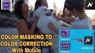Colour Masking In Adobe After Effect with Mobile For Color Correction | Node Video