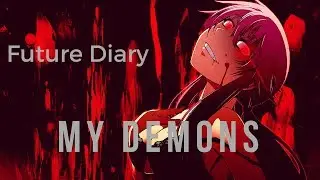 Future Diary My Demons AMV