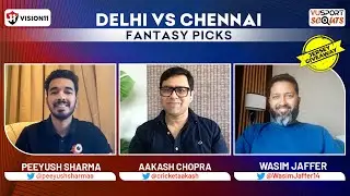 DC vs CHE Fantasy Cricket Prediction ft Aakash Chopra | Delhi vs Chennai | VUSportScouts Ep.204