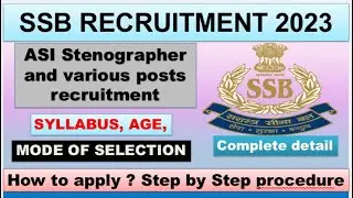 SSB ASI Stenographer recruitment 2023, age, in hand Salary, mode of selection, physical test..