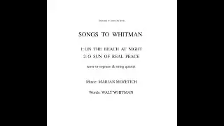 SONGS TO WHITMAN composed by Marjan Mozetich