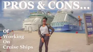 PROS AND CONS OF WORKING ON CRUISE SHIPS | At Sea With Mary B