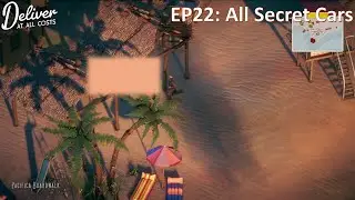 Deliver At All Costs | EP22: All Secret Cars| #deliveratallcosts