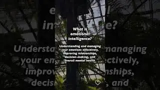 What is emotional intelligence? #mentalhealth #psychology #EQ #mindfulness #wellness #healthcare