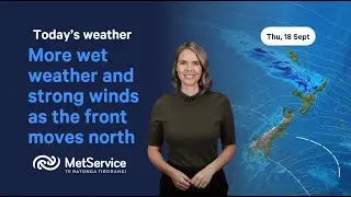 NZ Weather Forecast - Thursday 18 September 2025
