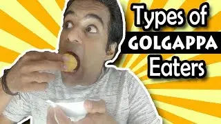 Types of Golgappa Eaters | Anil Aloysious Lobo