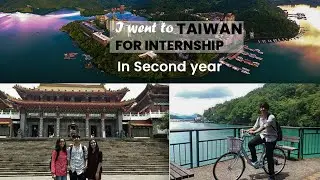 I went to Taiwan for Internship in Second Year | Vlog 1| Sun Moon Lake (日月潭)