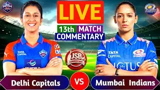 Mumbai Indians vs Delhi Capitals Live | DCW vs MIW 13th T20 | Live Score & Commentary