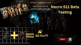 Project Diablo 2 S11 BETA - Testing & Thoughts on Necro changes