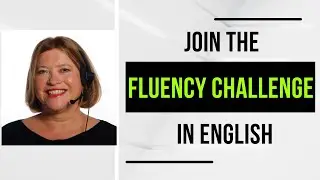 Become More Fluent In English With Speaking Challenges