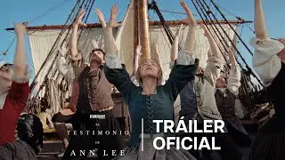 El Testimonio De Anne Lee | Tr&aacute;iler Oficial | Subtitulado
