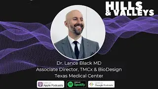 How Physicians Can Get Into Innovation with Dr. Lance Black of TMCx & BioDesign