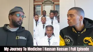 My Journey To Medicine | Hassan Hassan | Episode 5