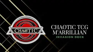 Chaotic TCG M'arrillian Invasion Deck Opening