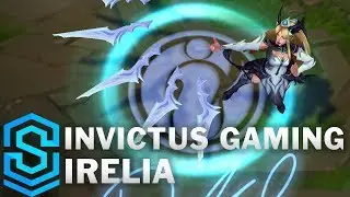 Invictus Gaming Irelia Skin Spotlight - League of Legends