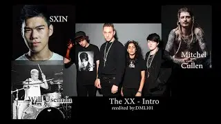 The XX - INTRO SXIN Beatbox reedited full Version 2025