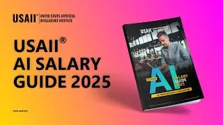 USAII&reg; Factsheet &ndash; AI Professional&rsquo;s Salary Guide 2025
