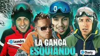 La G4NG4 Esquiando Con Ovi | LONCHE FES #lonche #willito #westcol #Samulx #chanty #leandrolasapa