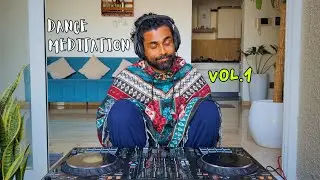 Dance Meditation Mix | Vol. 1