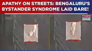 Bengaluru Apathy: Shocking Bystander Syndrome As Cry For Help Ignored, Humanity Takes&nbsp;A&nbsp;Backseat!