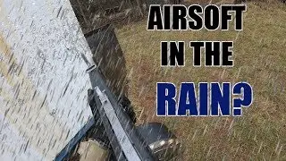 PLAYING AIRSOFT IN THE RAIN? Pevs Airsoft Gameplay