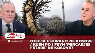 Djegja e Kuranit ne Kosove / Kush po i fryn ‘percarjes fetare’ ne Kosove?  | Ilir Kulla - Zone e Lir