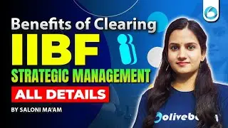 Benefits of Clearing IIBF Strategic Management | Why Should You Take This Exam? 🚀