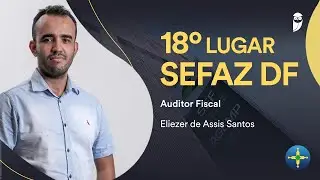 Eliezer Santos emplacou o 18º lugar no SEFAZ DF. Confira!