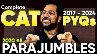 CAT 2025 VARC PARAJUMBLES PYQs (2017-2024) || CAT 2020 PYQ || Session #8