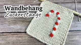 Wandbehang mit Zuckerstange häkeln | Weihnachtsdeko selber machen
