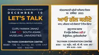LET&rsquo;S TALK: Guru Nanak Jahaz, Identity &  I Am NOT South Asian International Human Rights Day 2025