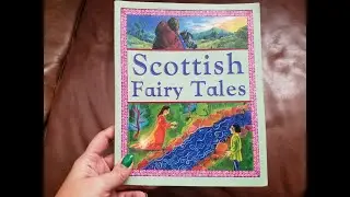 Children's book Flip-through Scottish Fairy Tales by Philip Wilson, Scotland, 2013 edition.