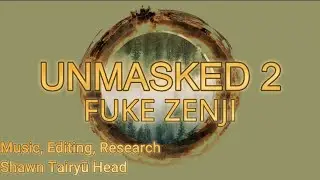 Unmasked 2 Fuke Zenji