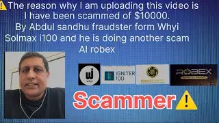 Scammer abdulrehman sandhu give my money of solmax i100 fraudster sandhu , Solmax , i100, robex ai