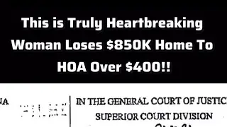 Woman Loses her 850k Home over $400 in HOA fees 😱