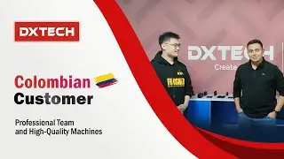 Colombian Customer Impressed by DXTECH&rsquo;s 2040 6KW Metal Fiber Laser Cutting Machine