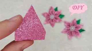 💖 Цветы из глиттерного фоамирана 💖 DIY Glitter foam sheet craft ideas 💖